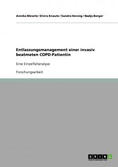 Entlassungsmanagement einer invasiv beatmeten COPD-Patientin