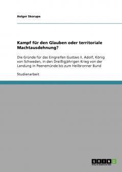 Kampf für den Glauben oder territoriale Machtausdehnung?