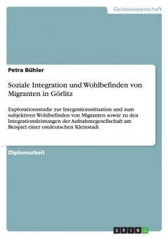 Soziale Integration und Wohlbefinden von Migranten in Görlitz