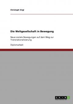 Die Weltgesellschaft in Bewegung