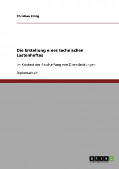 Die Erstellung eines technischen Lastenheftes