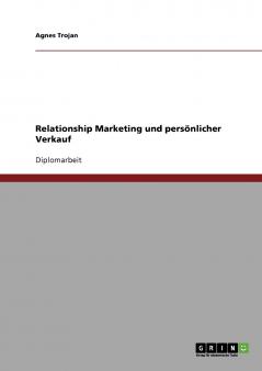 Relationship Marketing und persönlicher Verkauf