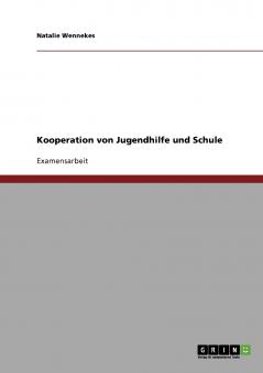 Kooperation von Jugendhilfe und Schule