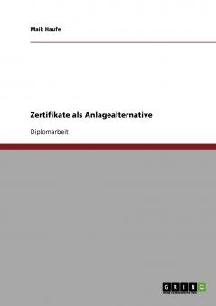 Zertifikate als Anlagealternative