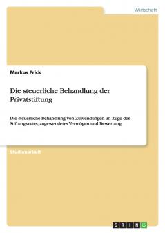 Die steuerliche Behandlung der Privatstiftung