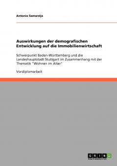Auswirkungen der demografischen Entwicklung auf die Immobilienwirtschaft
