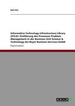 Einführung des Prozesses Problem Management in der Business Unit Science & Technology der Bayer Business Services GmbH