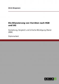 Die Bilanzierung von Vorräten nach HGB und IAS