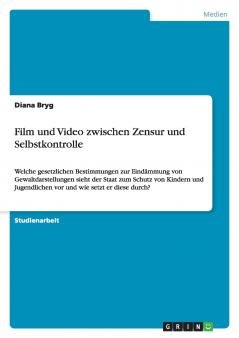 Film und Video zwischen Zensur und Selbstkontrolle