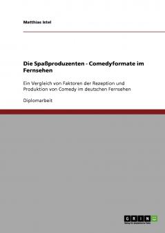 Die Spaßproduzenten - Comedyformate im Fernsehen