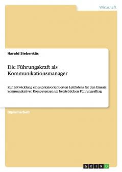 Die Führungskraft als Kommunikationsmanager