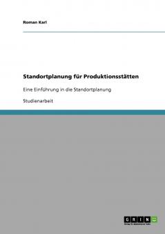 Standortplanung für Produktionsstätten