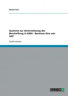 Systeme zur Unterstützung der Beschaffung in KMU - Business One von SAP