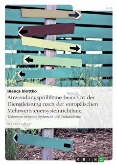 Anwendungsprobleme beim Ort der Dienstleistung nach der europäischen Mehrwertsteuersystemrichtlinie