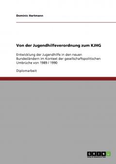 Von der Jugendhilfeverordnung zum KJHG