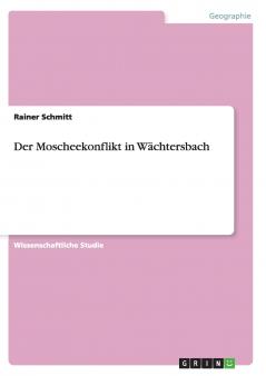 Der Moscheekonflikt in Wächtersbach