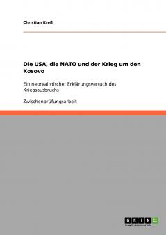 Die USA die NATO und der Krieg um den Kosovo