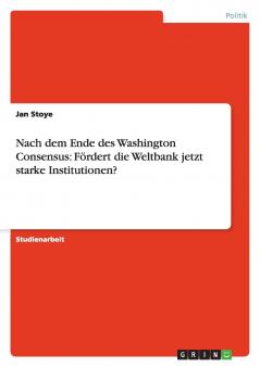 Nach dem Ende des Washington Consensus