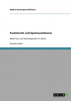 Punktstrafe und Spielraumtheorie