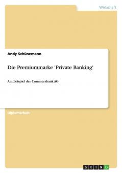 Die Premiummarke 'Private Banking'