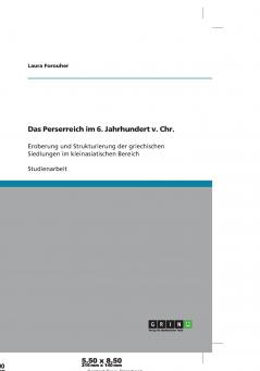 Das Perserreich im 6. Jahrhundert v. Chr.