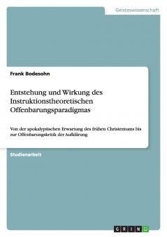 Entstehung und Wirkung des Instruktionstheoretischen Offenbarungsparadigmas
