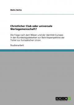 Christlicher Club oder universale Wertegemeinschaft?