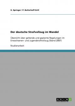 Der deutsche Strafvollzug im Wandel
