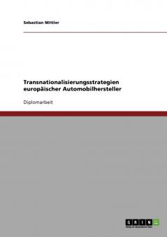 Transnationalisierungsstrategien europäischer Automobilhersteller