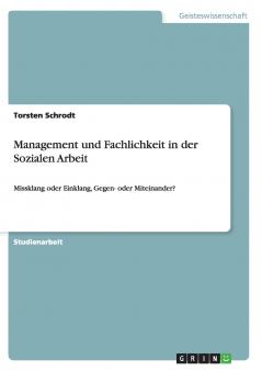 Management und Fachlichkeit in der Sozialen Arbeit