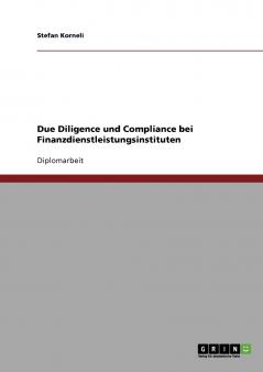 Due Diligence und Compliance bei Finanzdienstleistungsinstituten