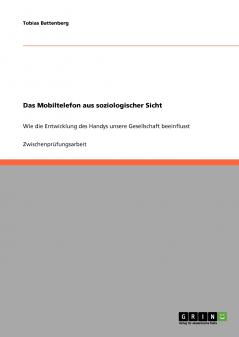 Das Mobiltelefon aus soziologischer Sicht