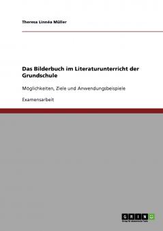 Das Bilderbuch im Literaturunterricht der Grundschule
