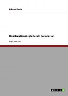 Konstruktionsbegleitende Kalkulation