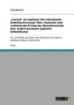 ���Freitod als legitimer Akt individueller Selbstbestimmung?  Oder