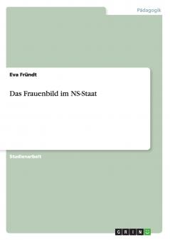 Das Frauenbild im NS-Staat