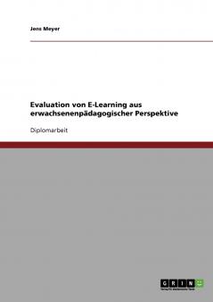 Evaluation von E-Learning aus erwachsenenpädagogischer Perspektive