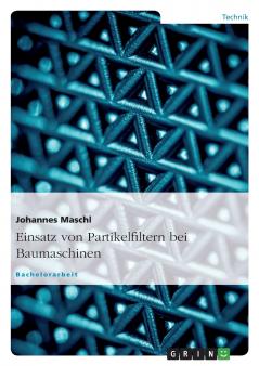 Einsatz von Partikelfiltern bei Baumaschinen