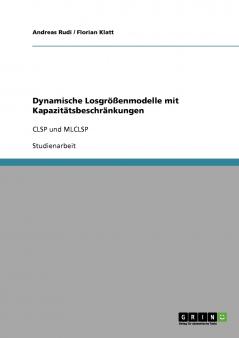 Dynamische Losgrößenmodelle mit Kapazitätsbeschränkungen