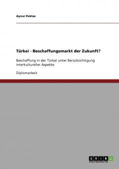 Türkei - Beschaffungsmarkt der Zukunft?
