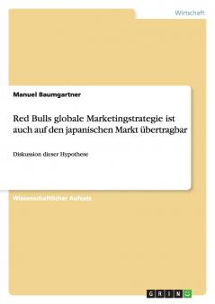 Red Bulls globale Marketingstrategie ist auch auf den japanischen Markt übertragbar