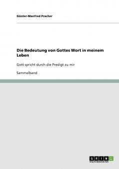 Die Bedeutung von Gottes Wort in meinem Leben