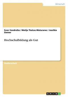 Hochschulbildung als Gut