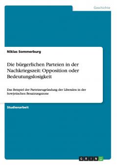 Die bürgerlichen Parteien in der Nachkriegszeit