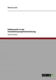 Erbbaurecht in der Immobilienprojektentwicklung