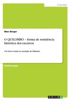 O QUILOMBO - forma de resistência histórica dos escravos