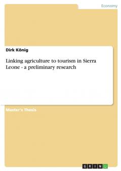 Linking agriculture to tourism in Sierra Leone - a preliminary research