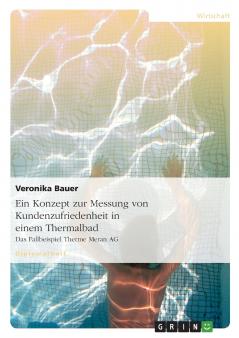 Ein Konzept zur Messung von Kundenzufriedenheit in einem Thermalbad