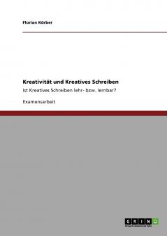 Kreativität und Kreatives Schreiben