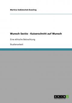 Wunsch Sectio - Kaiserschnitt auf Wunsch